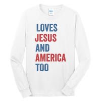 Retro Loves Jesus And America Too God Christian 4th Of July Tall Long Sleeve T-Shirt