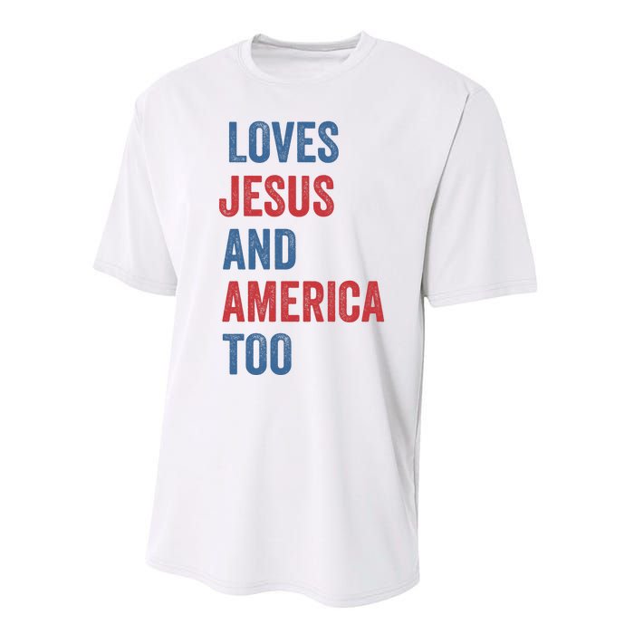 Retro Loves Jesus And America Too God Christian 4th Of July Performance Sprint T-Shirt