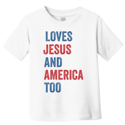 Retro Loves Jesus And America Too God Christian 4th Of July Toddler T-Shirt