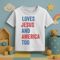 Retro Loves Jesus And America Too God Christian 4th Of July Toddler T-Shirt