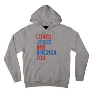 Retro Loves Jesus and America Too God Christian 4th of July Tall Hoodie