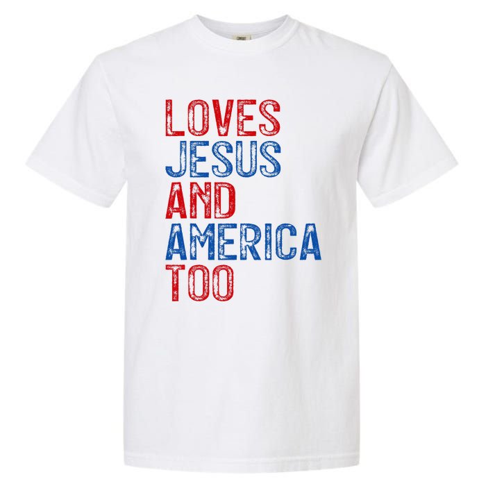 Retro Loves Jesus and America Too God Christian 4th of July Garment-Dyed Heavyweight T-Shirt