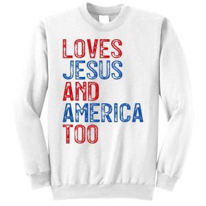 Retro Loves Jesus and America Too God Christian 4th of July Sweatshirt