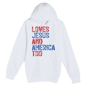 Retro Loves Jesus and America Too God Christian 4th of July Premium Pullover Hoodie