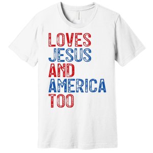 Retro Loves Jesus and America Too God Christian 4th of July Premium T-Shirt