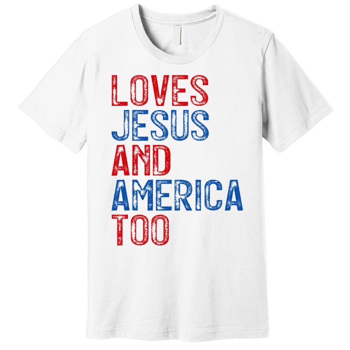 Retro Loves Jesus and America Too God Christian 4th of July Premium T-Shirt