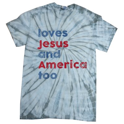 Retro Loves Jesus And America Too God Christian 4th Of July Tie-Dye T-Shirt