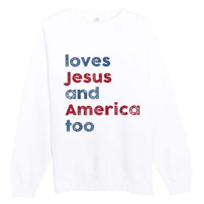 Retro Loves Jesus And America Too God Christian 4th Of July Premium Crewneck Sweatshirt