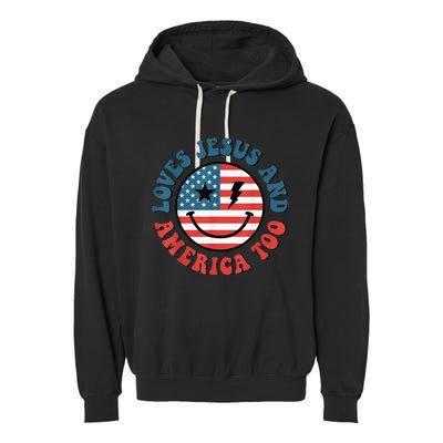 Retro Loves Jesus And America Too God Christian 4th Of July Garment-Dyed Fleece Hoodie