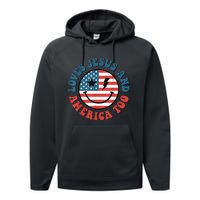 Retro Loves Jesus And America Too God Christian 4th Of July Performance Fleece Hoodie