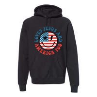 Retro Loves Jesus And America Too God Christian 4th Of July Premium Hoodie