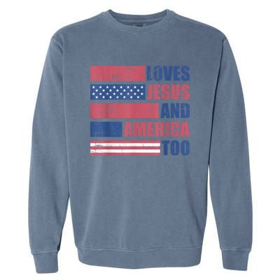 Retro Loves Jesus and America Too God Christian 4th of July Garment-Dyed Sweatshirt