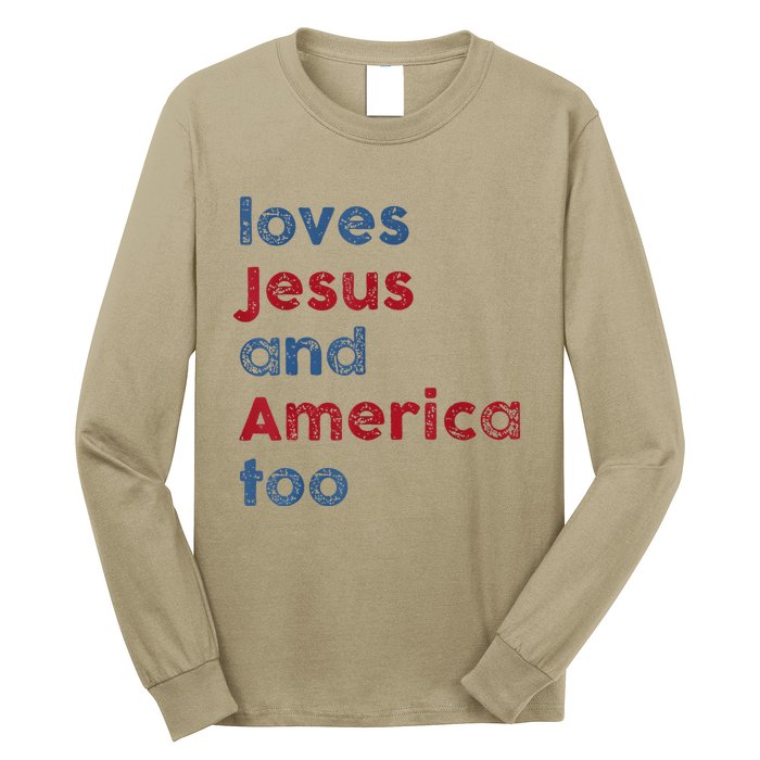 Retro Loves Jesus And America Too God Christian 4th Of July Long Sleeve Shirt