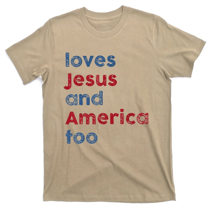 Retro Loves Jesus And America Too God Christian 4th Of July T-Shirt