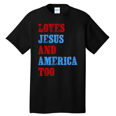 Retro Loves Jesus and America Too God Christian 4th of July Tall T-Shirt