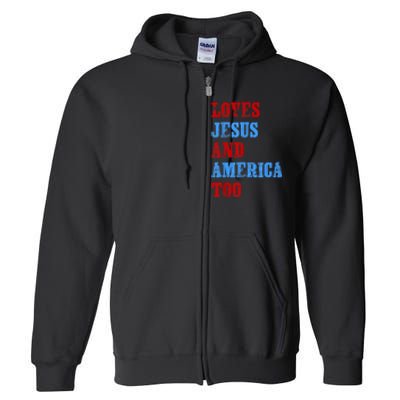 Retro Loves Jesus and America Too God Christian 4th of July Full Zip Hoodie