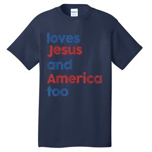 Retro Loves Jesus and America Too 4th Of July Gifts  Tall T-Shirt