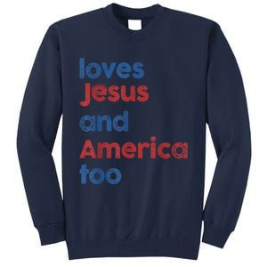 Retro Loves Jesus and America Too 4th Of July Gifts  Tall Sweatshirt