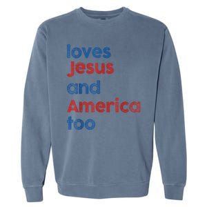 Retro Loves Jesus And America Too Garment-Dyed Sweatshirt