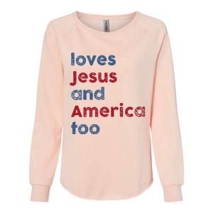 Retro Loves Jesus and America Too God Christian 4th of July Womens California Wash Sweatshirt