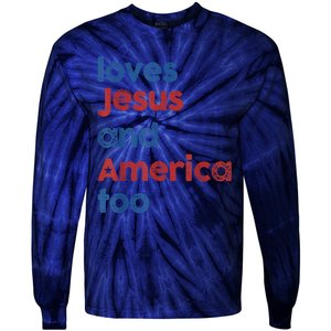 Retro Loves Jesus And America Too Tie-Dye Long Sleeve Shirt