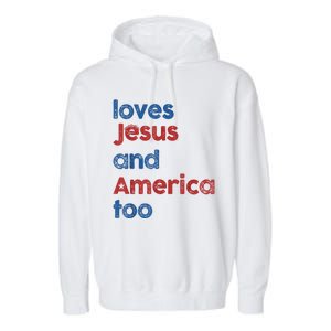 Retro Loves Jesus And America Too Garment-Dyed Fleece Hoodie