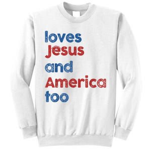 Retro Loves Jesus And America Too Sweatshirt