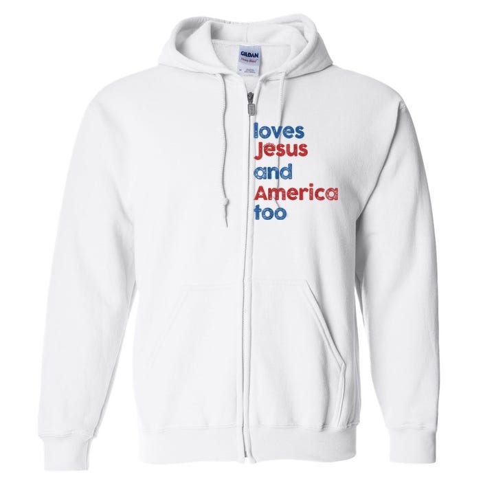 Retro Loves Jesus And America Too Full Zip Hoodie