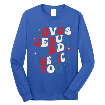 Retro Loves Jesus And America Too God Christian 4th Of July Long Sleeve Shirt