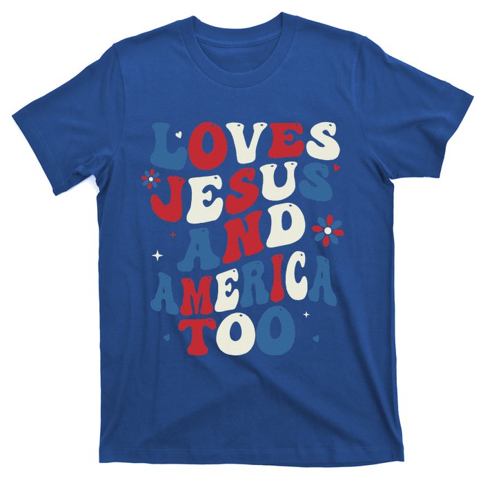 Retro Loves Jesus And America Too God Christian 4th Of July T-Shirt