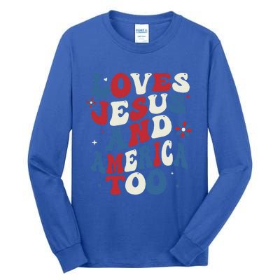 Retro Loves Jesus And America Too God Christian 4th Of July Tall Long Sleeve T-Shirt