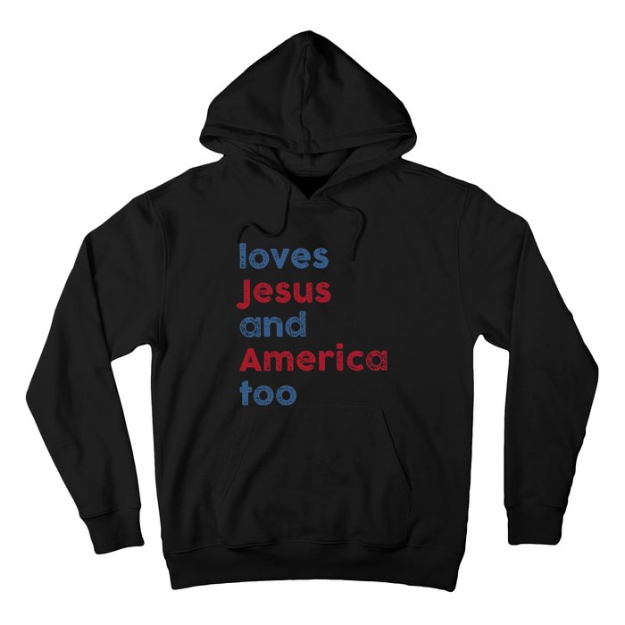 Retro Loves Jesus and America Too God Christian 4th of July Hoodie