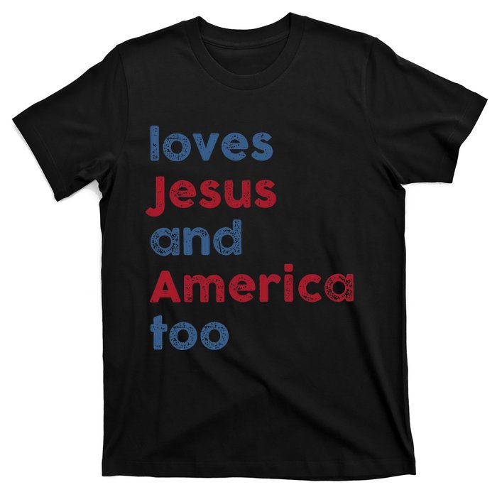 Retro Loves Jesus and America Too God Christian 4th of July T-Shirt