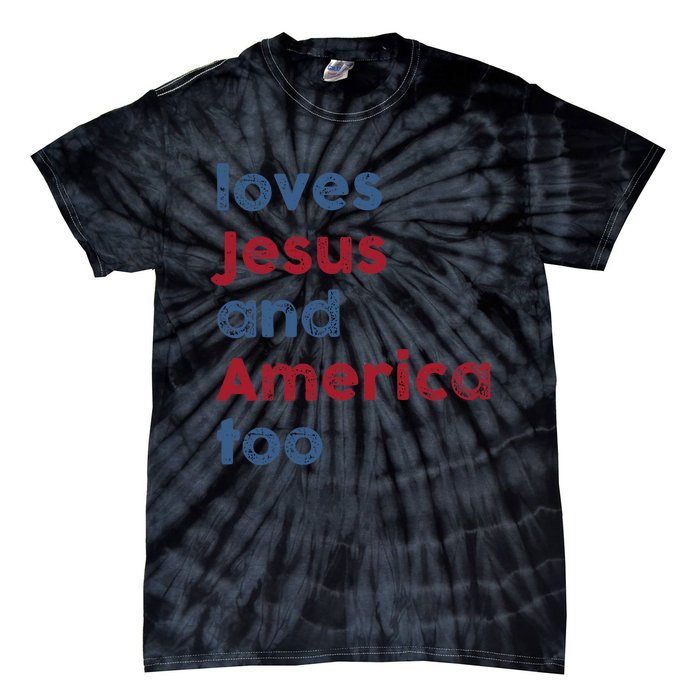 Retro Loves Jesus and America Too God Christian 4th of July Tie-Dye T-Shirt