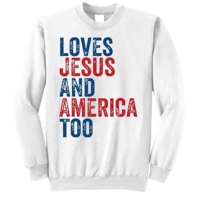 Retro Loves Jesus And America Too God Christian 4th Of July Sweatshirt