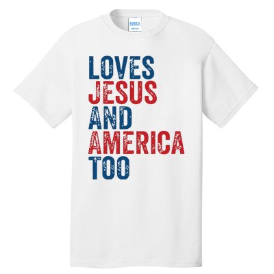 Retro Loves Jesus And America Too God Christian 4th Of July Tall T-Shirt