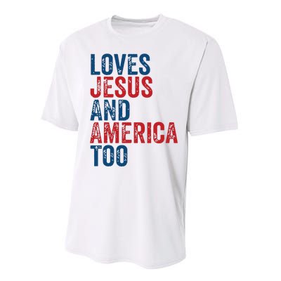 Retro Loves Jesus And America Too God Christian 4th Of July Performance Sprint T-Shirt