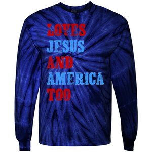 Retro Loves Jesus And America Too God Christian 4th Of July Tie-Dye Long Sleeve Shirt