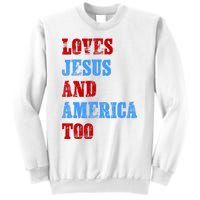 Retro Loves Jesus And America Too God Christian 4th Of July Sweatshirt