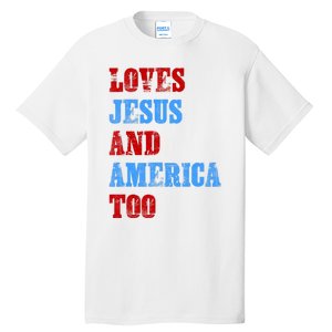 Retro Loves Jesus And America Too God Christian 4th Of July Tall T-Shirt