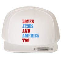 Retro Loves Jesus And America Too God Christian 4th Of July Wool Snapback Cap