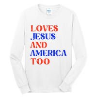 Retro Loves Jesus And America Too God Christian 4th Of July Tall Long Sleeve T-Shirt