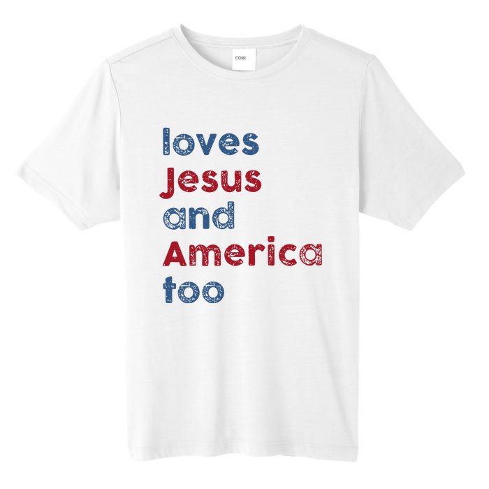 Retro Loves Jesus And America Too God Christian 4th Of July Tall Fusion ChromaSoft Performance T-Shirt