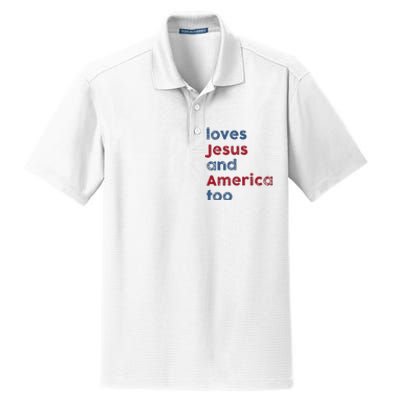 Retro Loves Jesus And America Too God Christian 4th Of July Dry Zone Grid Polo