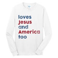 Retro Loves Jesus And America Too God Christian 4th Of July Tall Long Sleeve T-Shirt