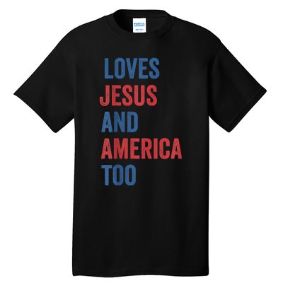 Retro Loves Jesus and America Too God Christian 4th of July Tall T-Shirt