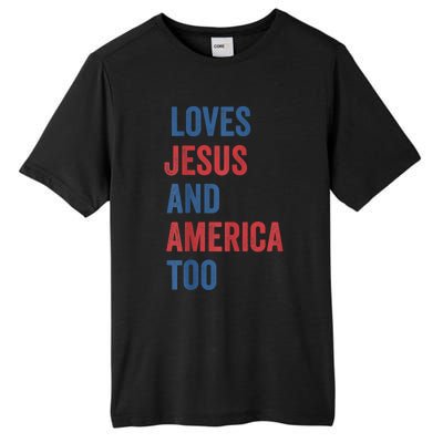 Retro Loves Jesus and America Too God Christian 4th of July Tall Fusion ChromaSoft Performance T-Shirt