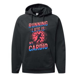 Running Late Joke Humorous Fitness Gift Performance Fleece Hoodie