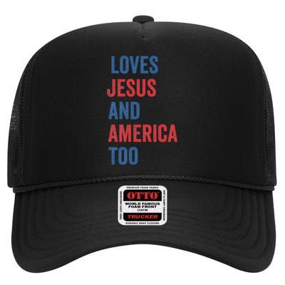 Retro Loves Jesus And America Too God Christian 4th Of July High Crown Mesh Back Trucker Hat