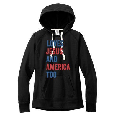 Retro Loves Jesus And America Too God Christian 4th Of July Women's Fleece Hoodie